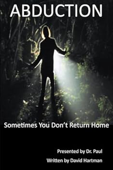 Abduction - Book  of the Dr. Paul Paranormal cases