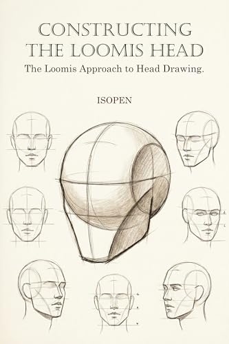 Constructing the Loomis Head: The Loomis Approach to Head Drawing (English Edition)
