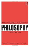 The Routledge Dictionary of Philosophy (Routledge Dictionaries)