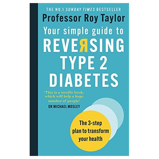 Your Simple Guide to Reversing Type 2 Diabetes: The 3-step plan to transform your health