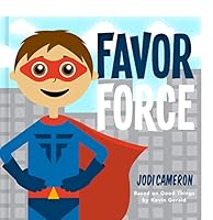Favor Force 0578321211 Book Cover