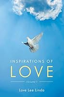 Inspirations of Love - Volume 1 1514409623 Book Cover
