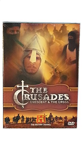 The History Channel Presents The Crusades - Crescent & The Cross