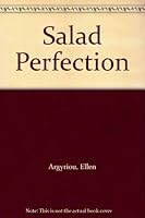 Salad Perfection 1741219787 Book Cover