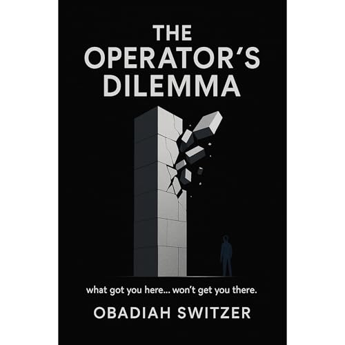 The Operator&amp;rsquo;s Dilemma by Obadiah Switzer episode artwork