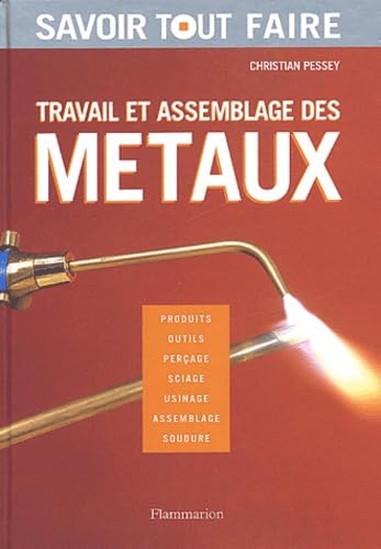 Travail et assemblage des métaux