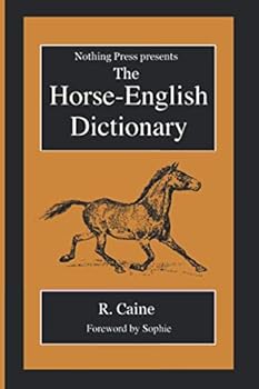 Paperback The Horse-English Dictionary: A Nothing Press Book