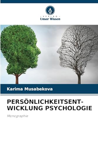 PERSÖNLICHKEITSENT-WICKLUNG PSYCHOLOGIE: Monographie