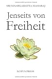 nisargadatta maharaj youtube  Jenseits von Freiheit: Gespräche mit Sri Nisargadatta Maharaj