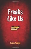 Freaks Like Us