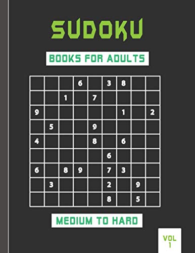 Sudoku books for adults medium to hard vol 1: Adults puzzle book to sharpen your brain .
