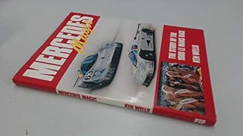 Mercedes Magic: The Story of the 1989 Le Mans Race - Book  of the Ken Wells' Le Mans yearbooks