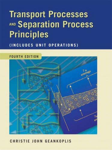 Transport Processes And Separation Process Principles (Includes Unit Operations) #TOP3