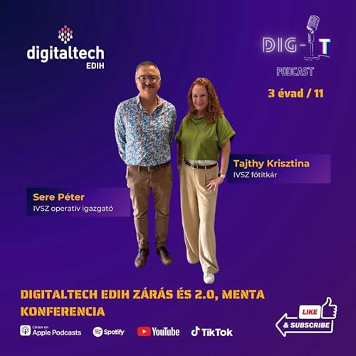3. évad – 11. epizód – DigitalTech EDIH zárás és 2.0, MENTA konferencia