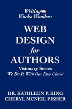 Paperback Writing Works Wonders Web Design for Authors: Visionary Series, "We Do It With Our Eyes Closed" Book