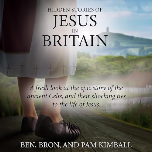 Ben Kimball, Pam Kimball, Bron Kimball presents Hidden Stories of Jesus in Britain episode artwork