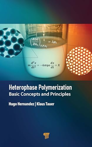 Heterophase Polymerization: Basic Concepts and Principles
