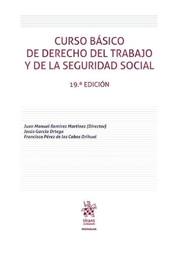 Curso básico de Derecho del Trabajo y de la Seguridad Social 19ª edición