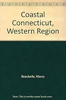 Coastal Connecticut, Western Region 0933614020 Book Cover