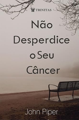 Não Desperdice Seu Câncer