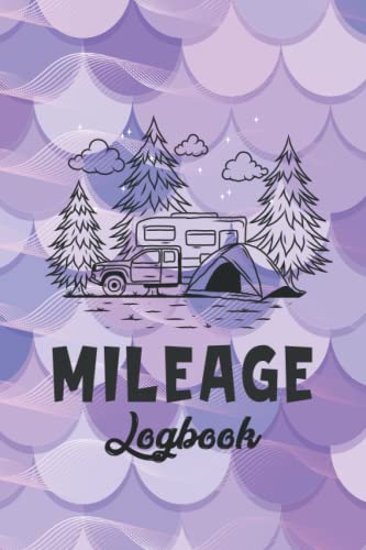 Mileage Logbook: Mileage Log Notebook to Track your Vehicle Odometer with Fuel & Expense tracker for Business Driving or Rideshare Apps.