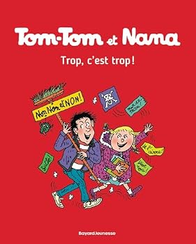 Paperback Tom-Tom et Nana, Tome 27: Trop, c'est trop ! [French] Book