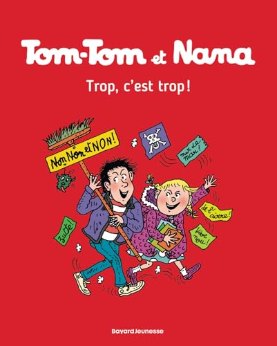 Tom-Tom et Nana, Tome 27: Trop, c'est trop !