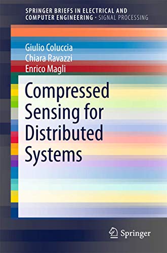 Compressed Sensing for Distributed Systems (SpringerBriefs in Electrical and Computer Engineering: Signal Processing) view 2