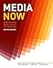 Media Now: Understanding Media, Culture, and Technology