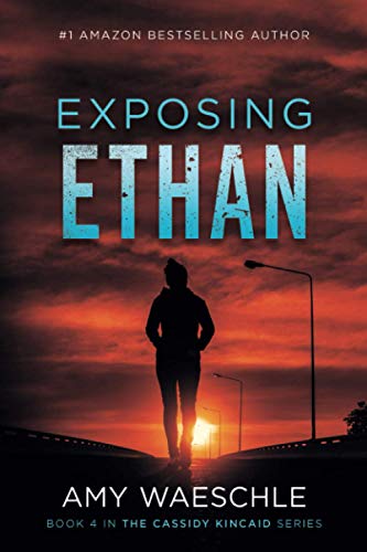 Exposing Ethan (Cassidy Kincaid)