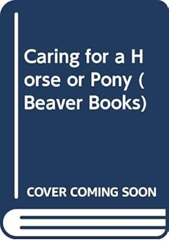 Paperback Caring for a Horse or Pony (Beaver Books) Book