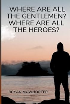 Paperback Where Are All The Gentlemen? Book