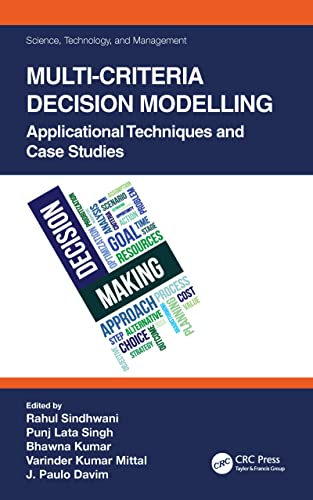  Multi-Criteria Decision Modelling: Applicational Techniques and Case Studies