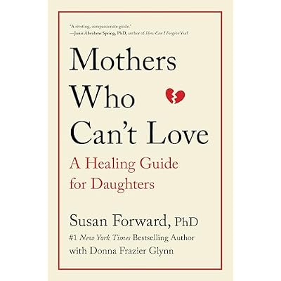 Mothers Who Can't Love