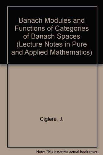 Buy Banach Modules and Functions of Categories of Banach Spaces (Lecture Notes in Pure and Applied Mathematics) — BookShops.in
