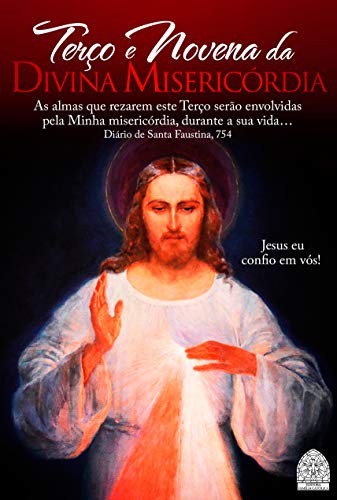 TERÇO E NOVENA DA DIVINA MISERICÓRDIA