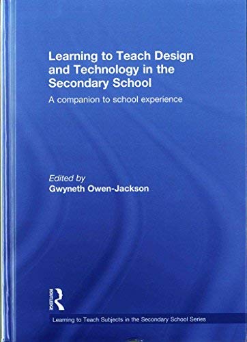 Learning to Teach Design and Technology in the Secondary School: A ...