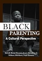 Black Parenting: A Cultural Perspective 1966979037 Book Cover