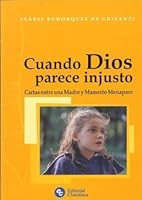 Cuando Dios Parece Injusto 9505125178 Book Cover