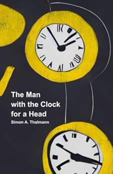 Paperback The Man with the Clock for a Head Book