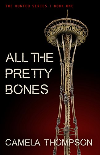 All the Pretty Bones (The Hunted Book 1)