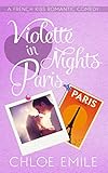 Violette Nights in Paris (A French Kiss Romance)