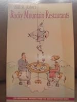 Bill St. John's Rocky Mountain restaurants: 130 restaurant reviews from the Rocky Mountain News 0914807110 Book Cover