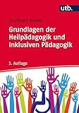 Grundlagen der Heilpädagogik und Inklusiven Pädagogik