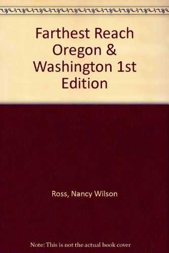 Farthest Reach Oregon & Washington.1st edition B00314NHEI Book Cover