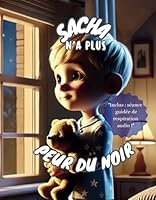 Sacha n'a plus peur du noir (French Edition) B0F3D2478Z Book Cover