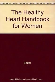 Paperback The Healthy Heart Handbook for Women Book
