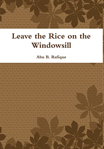Leave the Rice on the Windowsill