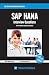 SAP HANA Interview Questions You'll Most Likely Be Asked (Job Interview Questions Series)