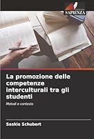 La promozione delle competenze interculturali tra gli studenti (Italian Edition) 6200716285 Book Cover